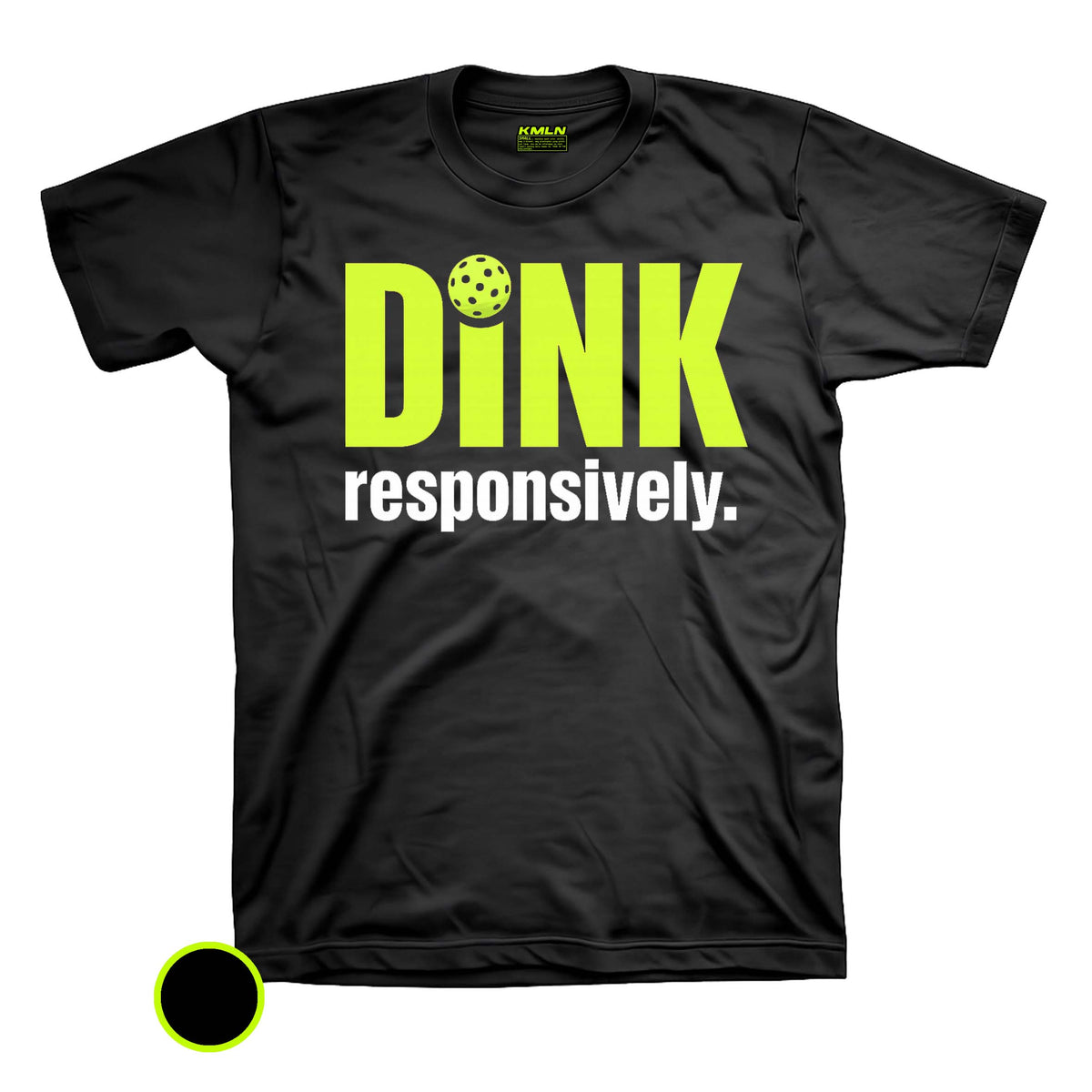 Dink Responsibly Drifit Pickleball DTF Shirt