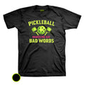 Pickleball Makes me say Bad Words Drifit Pickleball DTF Shirt
